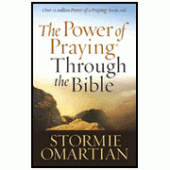 The Power of Praying Through the Bible By Stormie Omartian 
